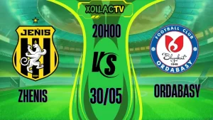 Soi kèo Zhenis vs Ordabasy ngày 30/05/2025