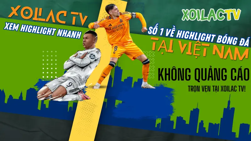Xoilac TV – nền tảng xem highlight bóng đá số 1 Việt Nam